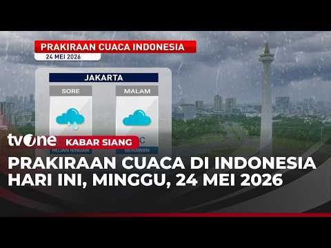 Prakiraan Cuaca Indonesia 24 Mei 2026 | Kabar Siang thumbnail