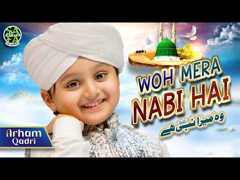Woh Mera Nabi Hai | Arham Qadri | New Beautiful Kalam 2026 | Safa Islamic | Official Video thumbnail