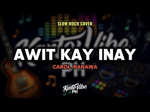 AWIT KAY INAY (Slow Rock Cover) – Carol Banawa | KantoVibe PH thumbnail