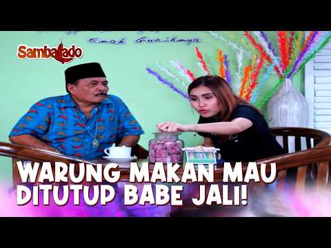 Ayu Kaget! Babe Jali Tiba-Tiba Mau Tutup Warung Makan Keluarga | SAMBALADO | EPS. 1 | PART 2 thumbnail