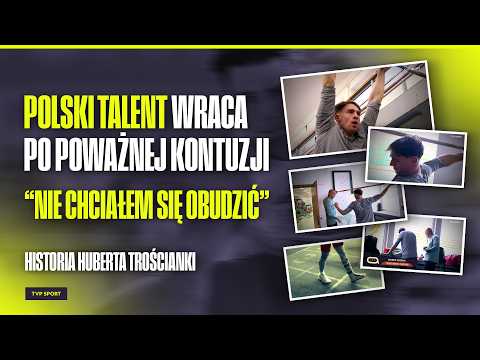 HUBERT TROŚCIANKA WALCZY O POWRÓT DO SPORTU. TRENUJE... W OBUWIU ORTOPEDYCZNYM | REPORTAŻ thumbnail