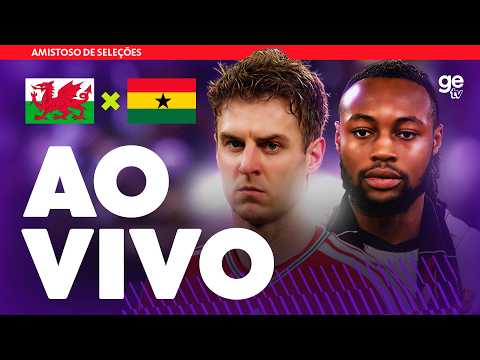 PAÍS DE GALES X GANA | AO VIVO E COM IMAGENS | AMISTOSO INTERNACIONAL | ge tv thumbnail