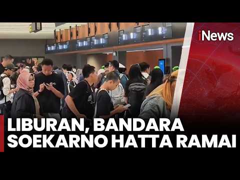 Liburan, Bandara Soekarno Hatta Ramai  | iNews Today (28/5) thumbnail