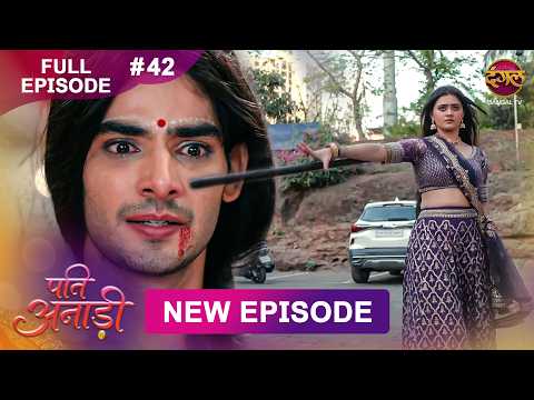 Pati Anaadi | Full Episode 42 | 30 May 2026 | Full HD #Newepisode | Dangal TV thumbnail