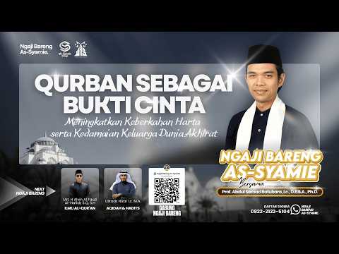 LIVE | QURBAN SEBAGAI BUKTI CINTA | As-Syamie | Ustadz Abdul Somad thumbnail