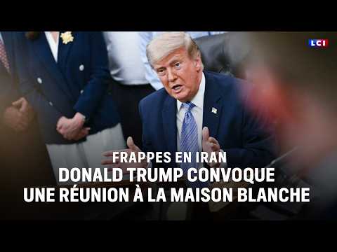 Frappes en Iran : réunion à la Maison Blanche｜LCI thumbnail