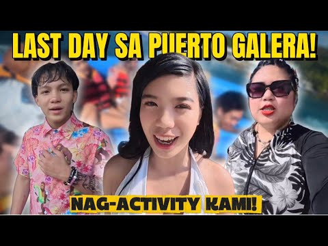 VLOG #14 : LAST DAY SA PUERTO GALERA + NAG ACTIVITY KAMI! | ELLAINE YAY FAMILYAY thumbnail