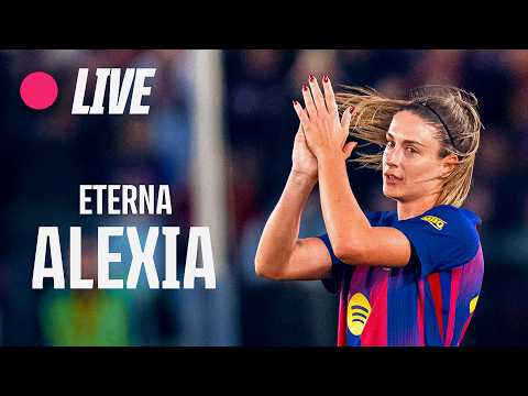 🔴 LIVE | ALEXIA PUTELLAS FAREWELL EVENT AT SPOTIFY CAMP NOU 💙❤️ thumbnail