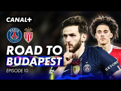 PSG / Monaco - À bout de souffle ? - EN ROUTE POUR BUDAPEST, Épisode 10 thumbnail