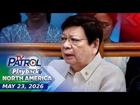 TV Patrol Playback North America | May 23, 2026 thumbnail