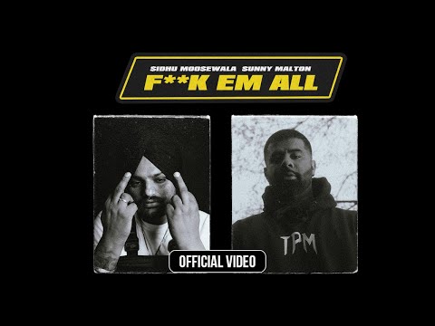 F**k Em All (Official Music Video) Sidhu Moose Wala  | Sunny Malton thumbnail