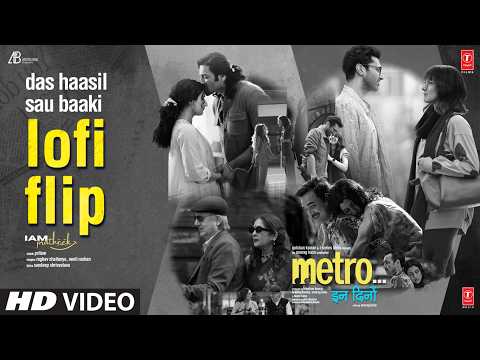 Das Haasil Sau Baaki Lofi Flip | Metro... In Dino | Pritam | Raghav, Neeti | IAMPRATHEEK thumbnail