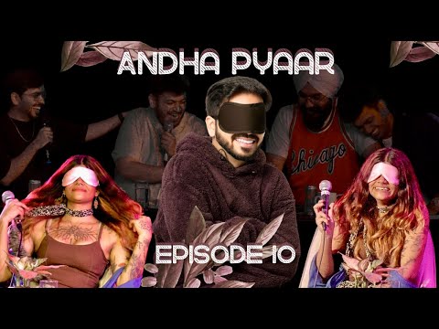 Andha Pyaar | Episode 10 ft. @ComicKaustubhAgarwal @RajatSood @Harman Preet Singh and Vivek Samtani thumbnail