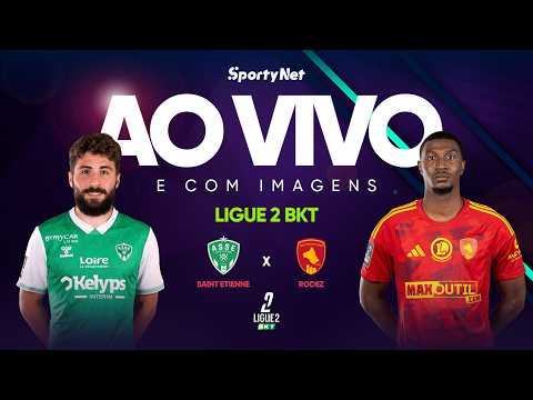 AO VIVO E COM IMAGENS: SAINT ETIENNE X RODEZ | LIGUE 2 BKT thumbnail