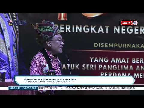 31 MEI 2026 -BP- PERTUMBUHAN PESAT SABAH LEPASI UNJURAN TUNTUT KERJA NAIK TARAF KKIA DIPERCEPAT thumbnail