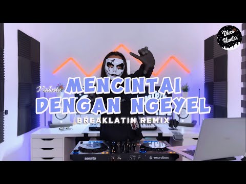 DISCO HUNTER - Mencintai Dengan Ngeyel (Breaklatin) thumbnail