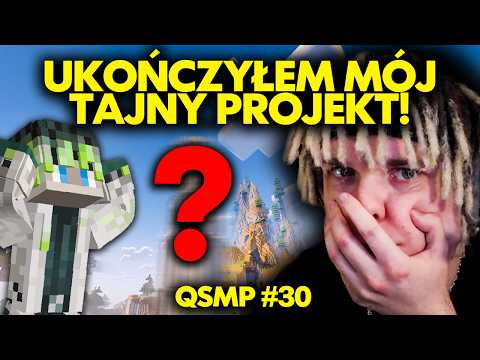 UKOŃCZYŁEM MÓJ TAJNY PROJEKT! | QSMP #30 thumbnail