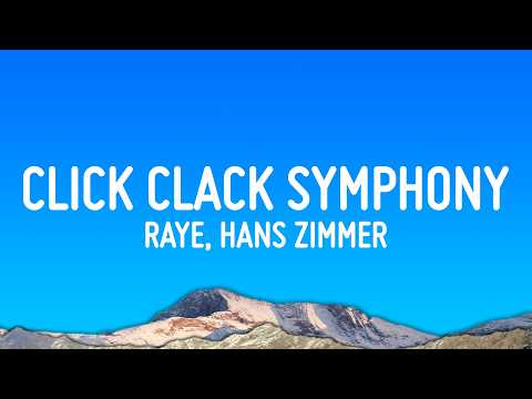 RAYE - Click Clack Symphony (Lyrics) ft. Hans Zimmer thumbnail