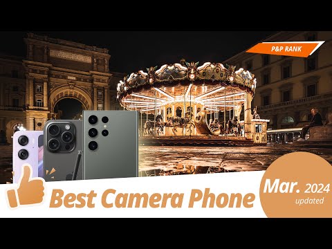 Best Camera Phone 2024 | P&P RANK | March 2024 update thumbnail