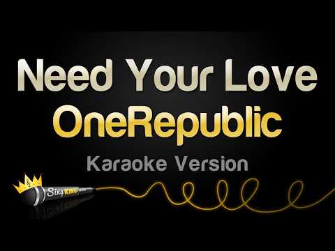 OneRepublic - Need Your Love (Karaoke Version) thumbnail