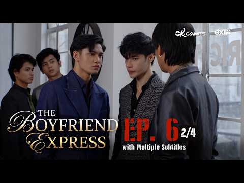 The Boyfriend Express | Episode 6 [2/4] thumbnail