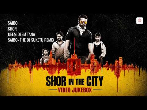 Shor In The City -  All video songs | Saibo | Sachin-Jigar | Shreya Ghoshal | Tusshar K | Radhika A thumbnail