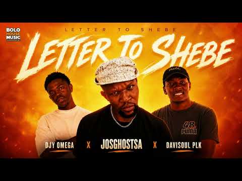 Letter to Shebe - JosGhostSA x DaviSoul PLK and DJY Omega (Official Audio) thumbnail