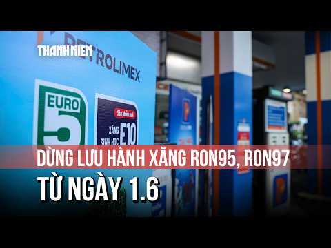 Từ hôm nay, dừng lưu hành xăng RON95, RON97, chỉ bán phổ biến xăng E10 thumbnail