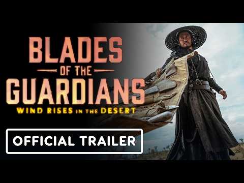 Blades of The Guardians: Wind Rises in The Desert - Exclusive Trailer (2026) thumbnail