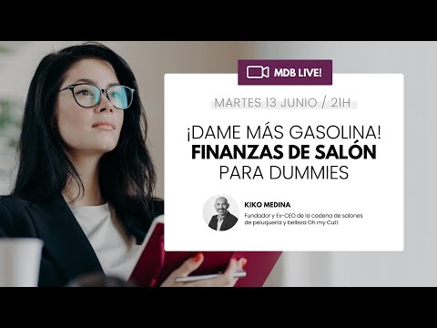 MDB Education | ¡Dame más gasolina! Finanzas de salón para dummies thumbnail
