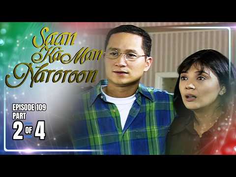 Saan Ka Man Naroroon | Episode 109 (2/4) | May 30, 2026 thumbnail