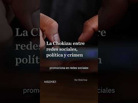Cómo La Chokiza construyó una imagen pública en Ecatepec thumbnail