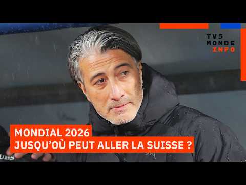 Coupe du monde 2026 : La Suisse est-elle armée pour aller loin ? thumbnail