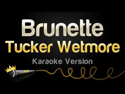 Tucker Wetmore - Brunette (Karaoke Version) thumbnail