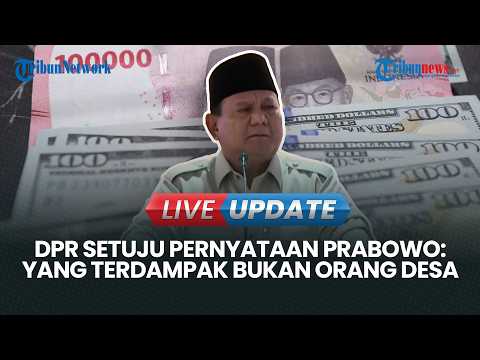 ?LIVE UPDATE | DPR Setuju Pernyataan Prabowo soal Rupiah Melemah: Yang Terdampak Orang Kaya thumbnail