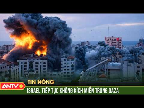 Israel tiếp tục "nghiền nát" các trại tị nạn tại miền Trung Gaza | ANTV thumbnail