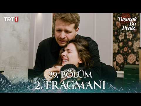 Taşacak Bu Deniz 29. Bölüm 2. Fragmanı @trt1 thumbnail