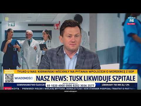 Nasz news: Tusk likwiduje szpitale! Budzimy się wPolsce24 thumbnail