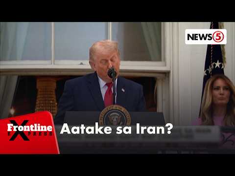 Trump: Amerika, posibleng umatake sa Iran ngayong weekend kahit may ceasefire | Frontline Express thumbnail