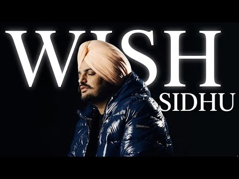 Wish - Sidhu Moose Wala - Music  thumbnail