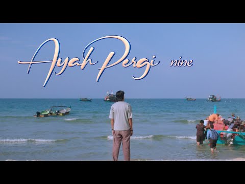 Nine - Ayah Pergi (Official Lyric Video) thumbnail
