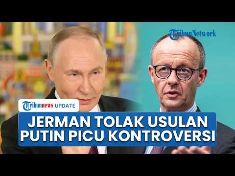 Jerman Tolak Mentah-mentah Usulan Putin soal Delegasi Negosiasi, Hubungan Uni Eropa & Rusia Tegang thumbnail