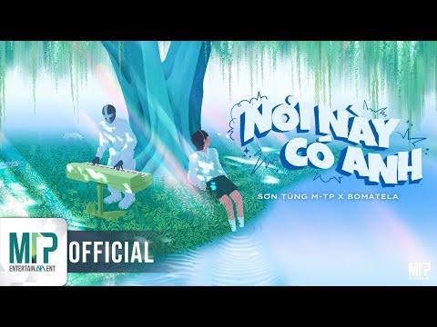 SƠN TÙNG M-TP x BOMATELA | NƠI NÀY CÓ ANH (REMIX) | OFFICIAL VISUALIZER thumbnail