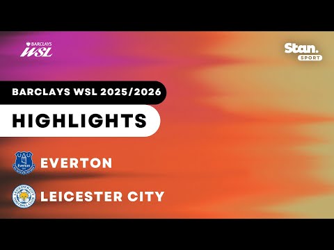 Everton v Leicester City | Highlights | Barclays Women's Super League 2025/26 thumbnail