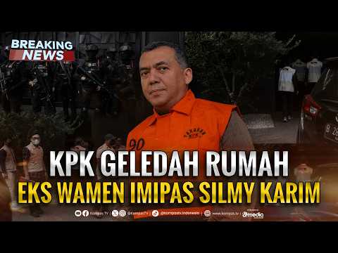 🔴BREAKING NEWS - KPK Geledah Rumah Eks Wamen Imipas Silmy Karim thumbnail