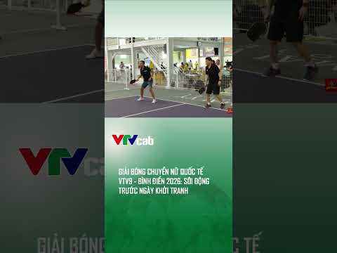 Giải bóng chuyền nữ quốc tế Cúp VTV9 - Bình Điền 2026: Sôi động trước ngày khởi tranh thumbnail