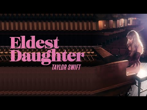 Taylor Swift - Eldest Daughter (Lyric Video) thumbnail