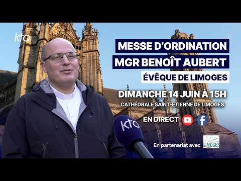 Messe d'ordination épiscopale de Mgr Benoît Aubert, évêque de Limoges thumbnail