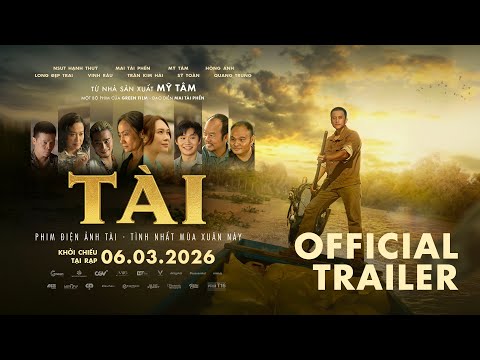 TÀI - OFFICIAL TRAILER | Khởi chiếu tại rạp: 06.03.2026 thumbnail