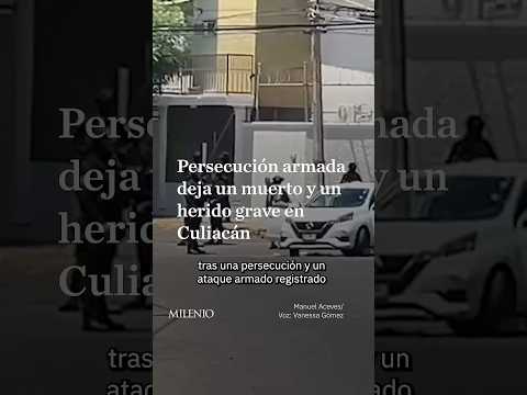 Balacera en Culiacán deja un muerto y un herido gravedad thumbnail
